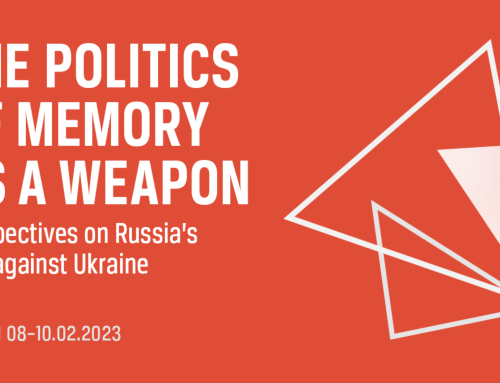 Conference – “The Politics of Memory as a Weapon: Perspectives on Russia’s War against Ukraine” (8-10 February 2023)