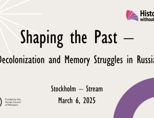 Shaping the Past – Decolonization and Memory Struggles in Russia